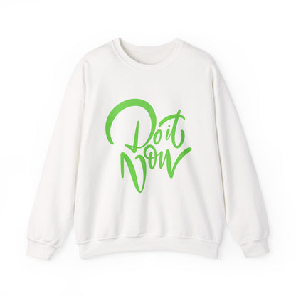 Do It Now – Unisex Motivational Crewneck Sweatshirt