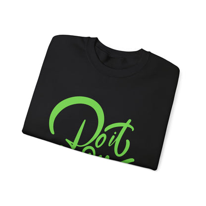 Do It Now – Unisex Motivational Crewneck Sweatshirt