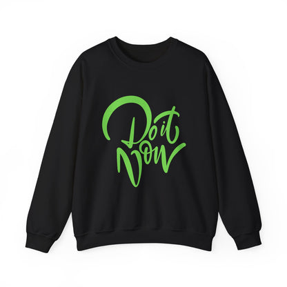 Do It Now – Unisex Motivational Crewneck Sweatshirt